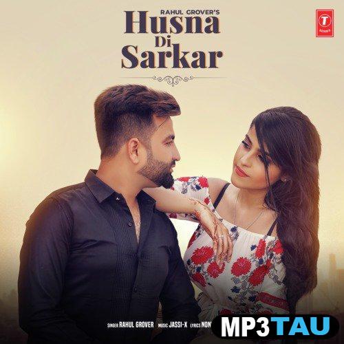 Husna-Di-Sarkar-Ft-Jassi-X- Rahul Grover mp3 song lyrics